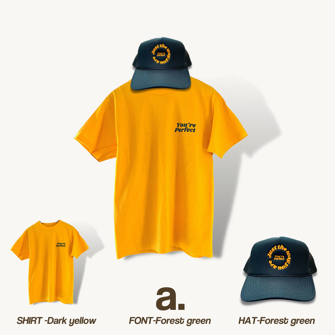 You’re Perfect Yellow Gold T-shirt